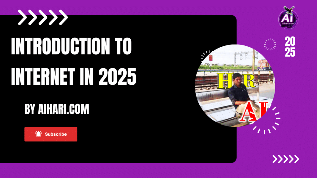Introduction to Internet in 2025